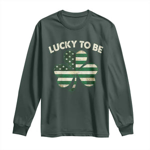 St. Patrick's Day Patriotic America Pride Long Sleeve Shirt Lucky To Be American TS09 Dark Forest Green Print Your Wear