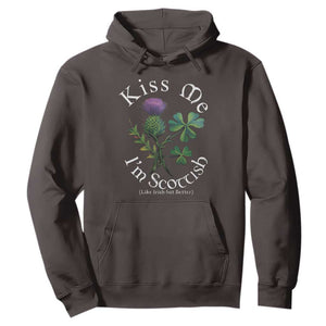 Funny St. Patrick's Day Hoodie Kiss Me I'm Scottish TS09 Dark Chocolate Print Your Wear
