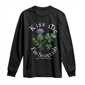 Funny St. Patrick's Day Long Sleeve Shirt Kiss Me I'm Scottish TS09 Black Print Your Wear