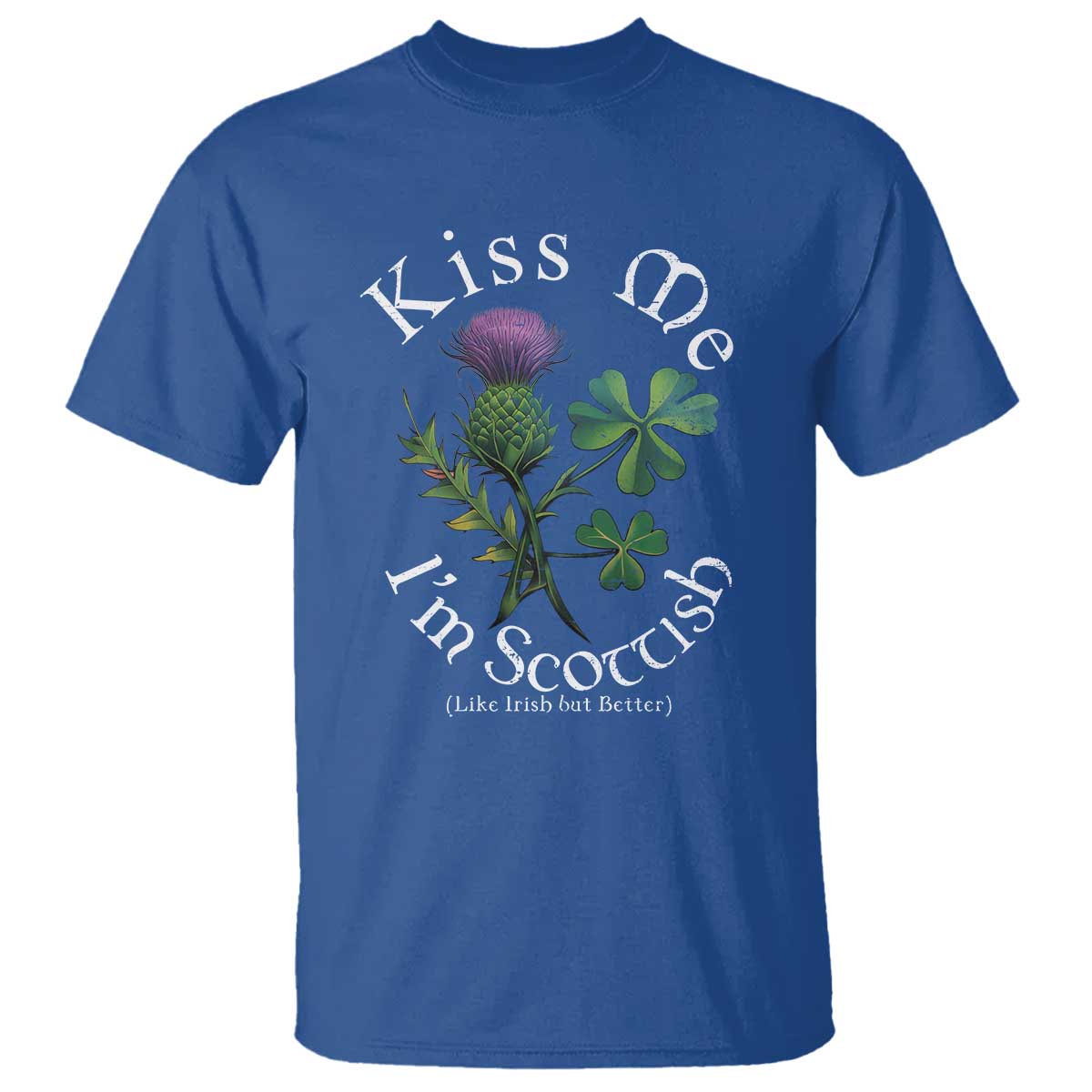 Funny St. Patrick's Day T Shirt Kiss Me I'm Scottish TS09 Royal Blue Print Your Wear