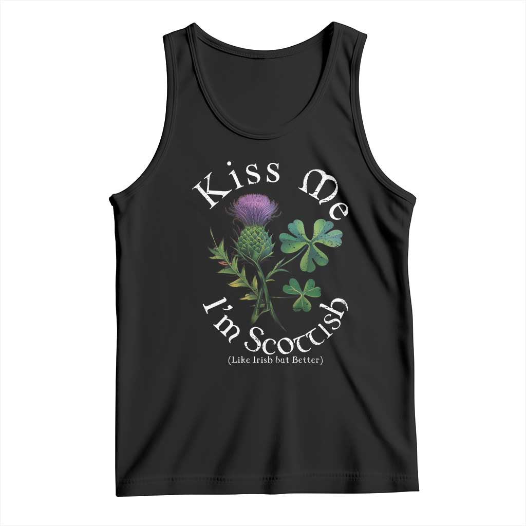Funny St. Patrick's Day Tank Top Kiss Me I'm Scottish TS09 Black Print Your Wear