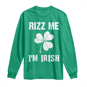 Funny St. Patrick's Day Long Sleeve Shirt Rizz Me I'm Irish TS09 Irish Green Print Your Wear