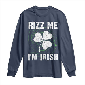 Funny St. Patrick's Day Long Sleeve Shirt Rizz Me I'm Irish TS09 Navy Print Your Wear