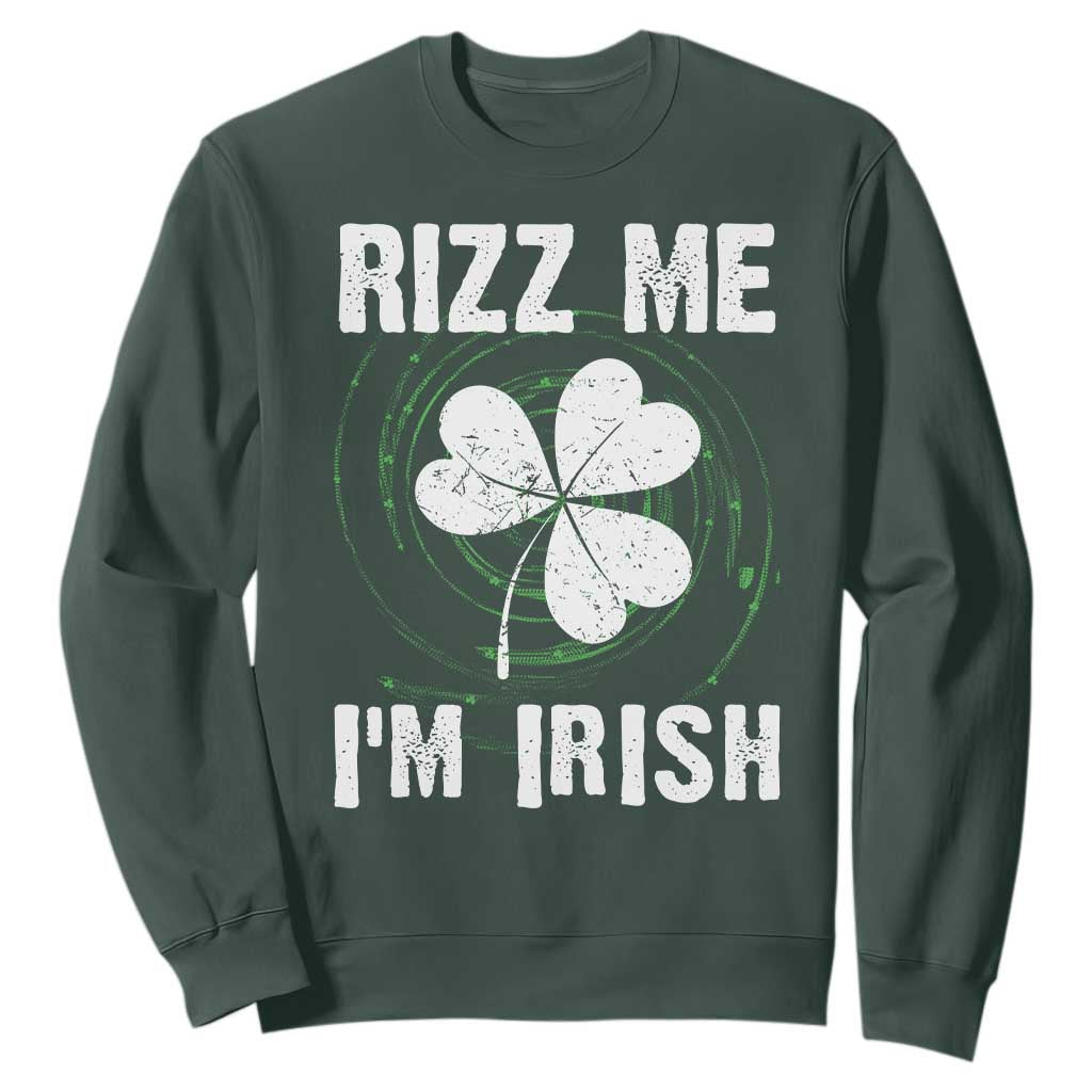 Funny St. Patrick's Day Sweatshirt Rizz Me I'm Irish TS09 Dark Forest Green Print Your Wear