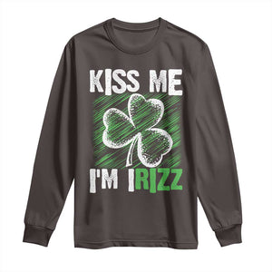 Funny St. Patrick's Day Long Sleeve Shirt Kiss Me I'm iRizz Shamrock TS09 Dark Chocolate Print Your Wear