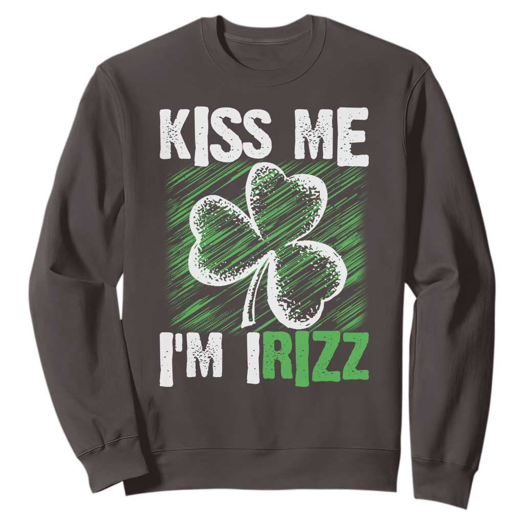 Funny St. Patrick's Day Sweatshirt Kiss Me I'm iRizz Shamrock TS09 Dark Chocolate Print Your Wear