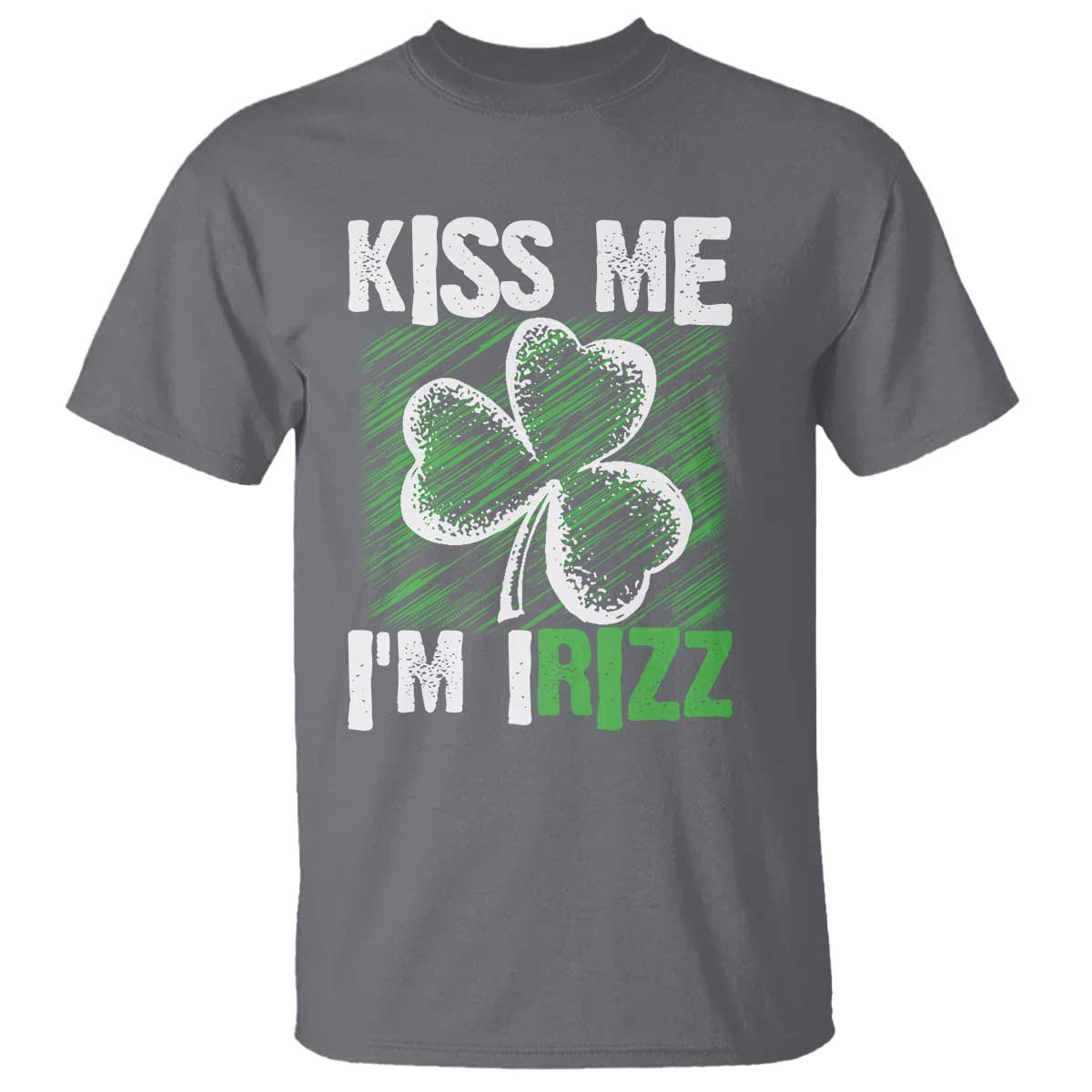 Funny St. Patrick's Day T Shirt Kiss Me I'm iRizz Shamrock TS09 Charcoal Print Your Wear