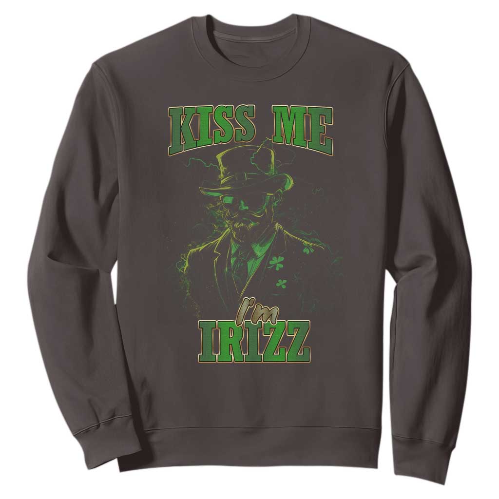 Funny St. Patrick's Day Sweatshirt Kiss Me I'm iRizz Cool Leprechaun TS09 Dark Chocolate Print Your Wear