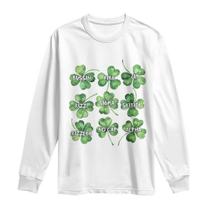 Funny St. Patrick's Day Long Sleeve Shirt Shamrock Lit Rizz Sigma Skibidi Rizzler No Cap Alpha TS09 White Print Your Wear