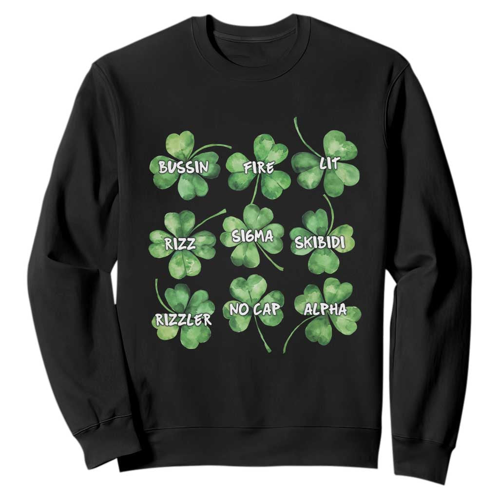 Funny St. Patrick's Day Sweatshirt Shamrock Lit Rizz Sigma Skibidi Rizzler No Cap Alpha TS09 Black Print Your Wear