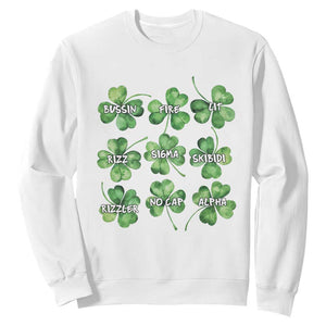 Funny St. Patrick's Day Sweatshirt Shamrock Lit Rizz Sigma Skibidi Rizzler No Cap Alpha TS09 White Print Your Wear
