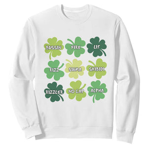 Funny St. Patrick's Day Sweatshirt Lit Rizz Sigma Skibidi Rizzler No Cap Alpha TS09 White Print Your Wear