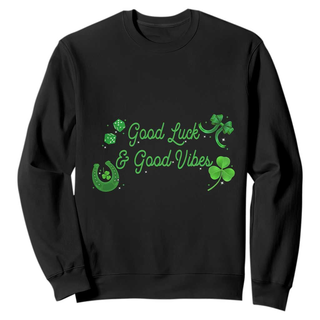 St. Patrick's Day Sweatshirt Good Luck And Good Vibes Shamrock Coquette Bow TS09 Black Print Your Wear