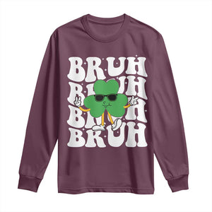 Funny St. Patrick's Day Bruh Long Sleeve Shirt TS09 Maroon Print Your Wear