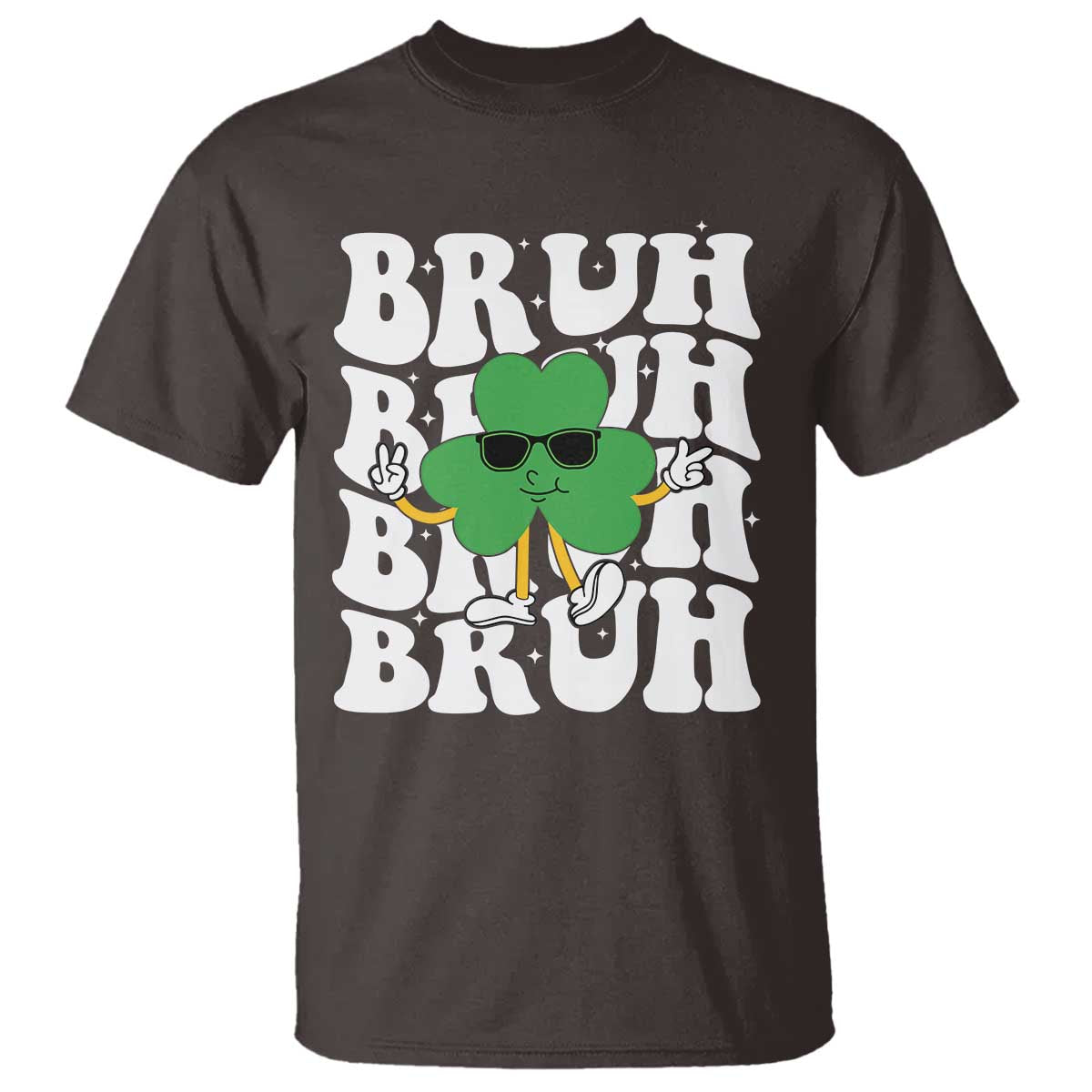 Funny St. Patrick's Day Bruh T Shirt TS09 Dark Chocolate Print Your Wear