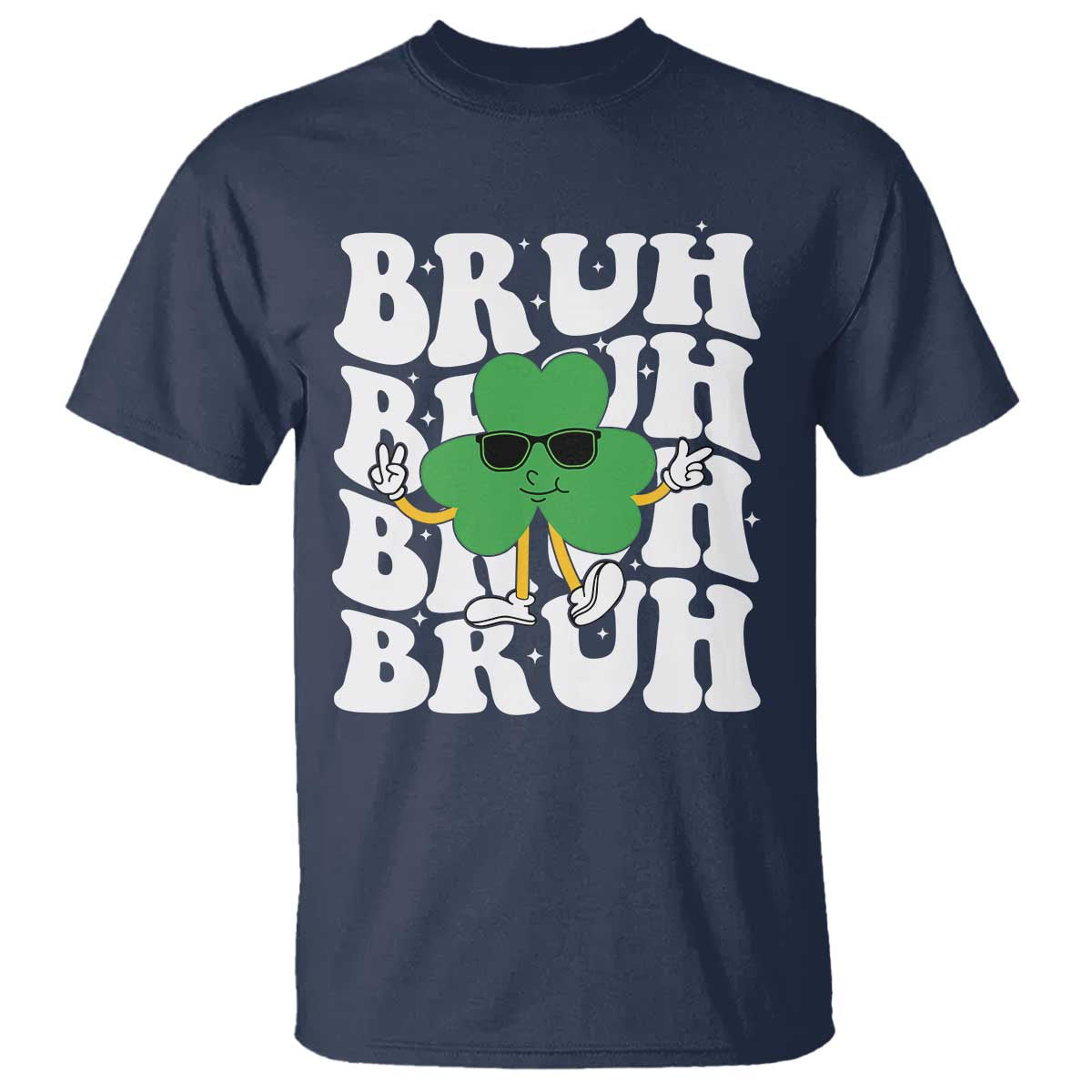 Funny St. Patrick's Day Bruh T Shirt TS09 Navy Print Your Wear
