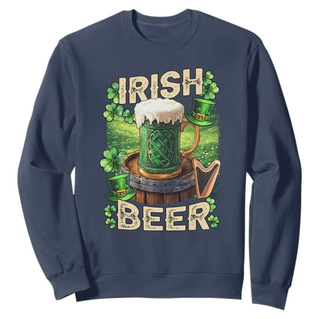Funny St. Patrick's Day Irish Beer Sweatshirt TS09 Navy Print Your Wear