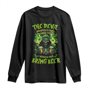 Funny Irish Beer Long Sleeve Shirt The Devil Whispered I'm Coming For You I Whisper Back Bring Beer TS09 Black Print Your Wear