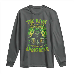 Funny Irish Beer Long Sleeve Shirt The Devil Whispered I'm Coming For You I Whisper Back Bring Beer TS09 Dark Heather Print Your Wear