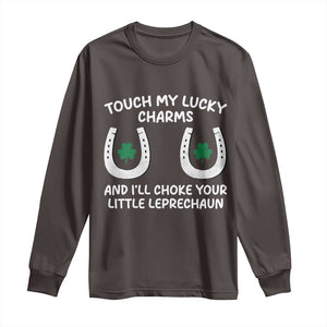 Funny St. Patrick's Day Long Sleeve Shirt Touch My Lucky Charm TS09 Dark Chocolate Print Your Wear