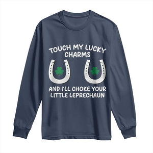 Funny St. Patrick's Day Long Sleeve Shirt Touch My Lucky Charm TS09 Navy Print Your Wear