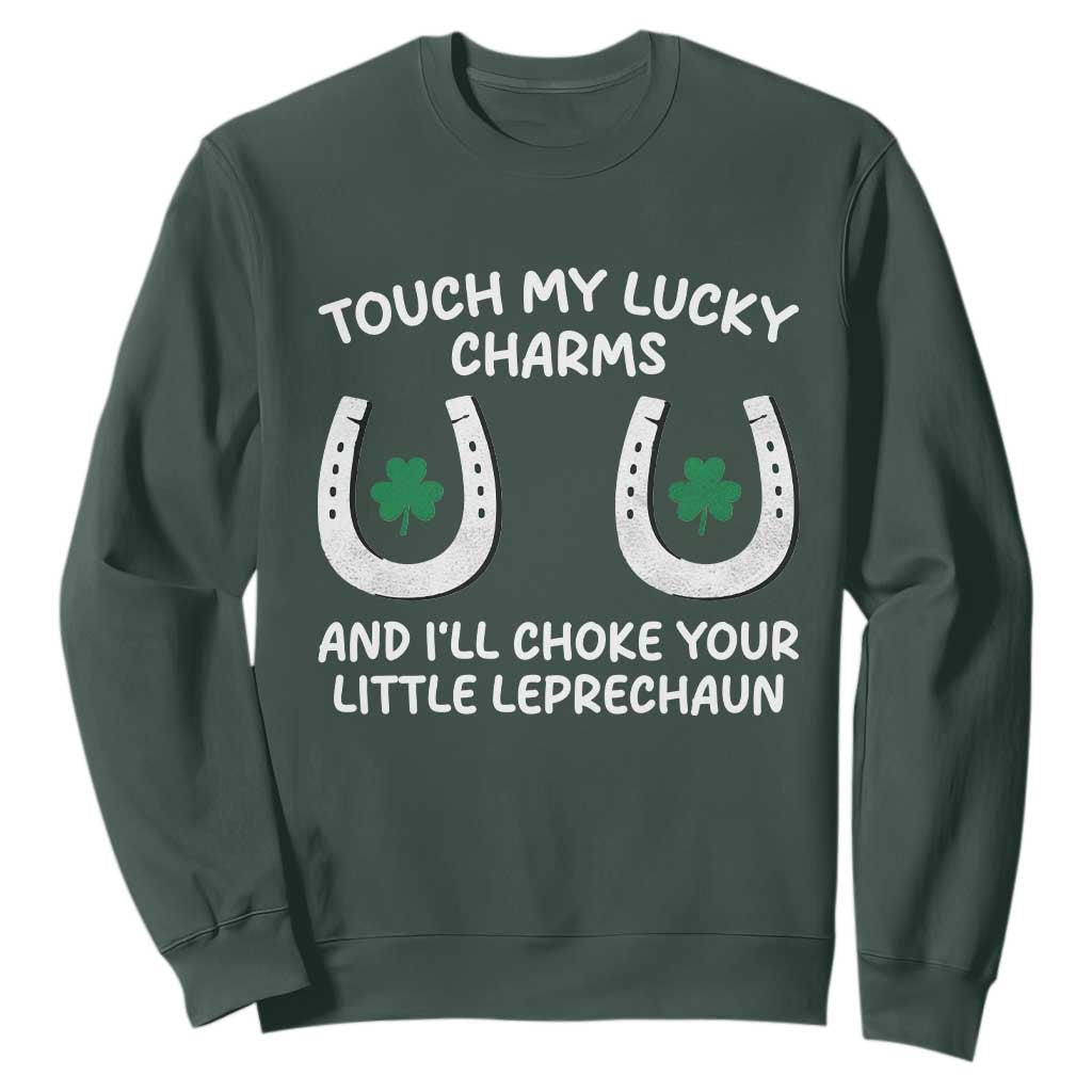 Funny St. Patrick's Day Sweatshirt Touch My Lucky Charm TS09 Dark Forest Green Print Your Wear