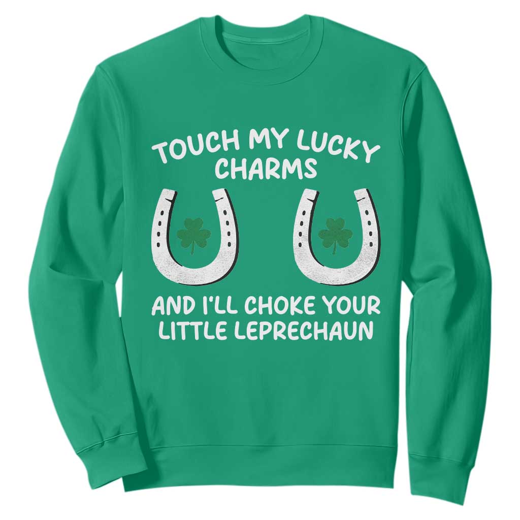 Funny St. Patrick's Day Sweatshirt Touch My Lucky Charm TS09 Irish Green Print Your Wear