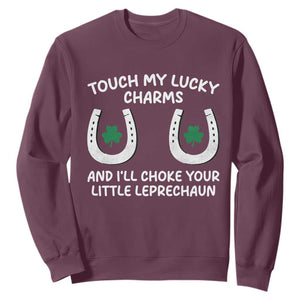 Funny St. Patrick's Day Sweatshirt Touch My Lucky Charm TS09 Maroon Print Your Wear