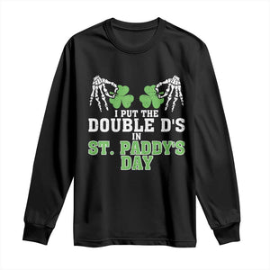 Funny St. Patrick's Day Long Sleeve Shirt Double Ds On St Paddys Day TS09 Black Print Your Wear