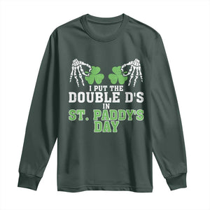 Funny St. Patrick's Day Long Sleeve Shirt Double Ds On St Paddys Day TS09 Dark Forest Green Print Your Wear