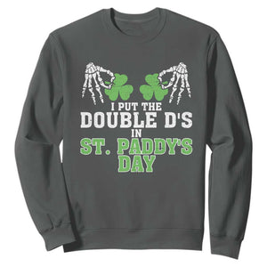 Funny St. Patrick's Day Sweatshirt Double Ds On St Paddys Day TS09 Dark Heather Print Your Wear