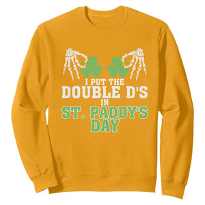 Funny St. Patrick's Day Sweatshirt Double Ds On St Paddys Day TS09 Gold Print Your Wear