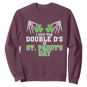 Funny St. Patrick's Day Sweatshirt Double Ds On St Paddys Day TS09 Maroon Print Your Wear