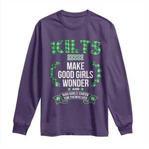 Funny Scots-Irish Kilts Long Sleeve Shirt Make Good Girls Wonder And Bad Girls Check For Themselves TS09 Purple Print Your Wear