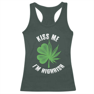 Funny St. Patrick's Day Cannabis Racerback Tank Top Kiss Me I'm Highrish TS09 Dark Forest Green Print Your Wear