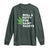 Funny St. Patrick's Day Weed Long Sleeve Shirt Roll A Fatty For Saints Paddys 420 Cannabis TS09 Dark Forest Green Print Your Wear