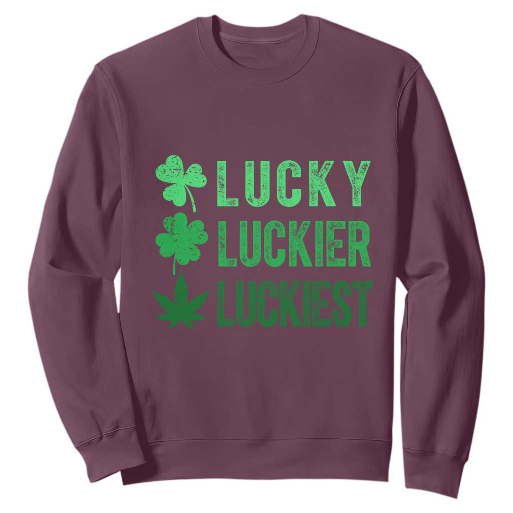 Funny St. Patrick's Day Weed Sweatshirt Lucky Luckiest Cannabis Shamrock TS09 Maroon Print Your Wear