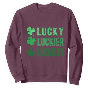 Funny St. Patrick's Day Weed Sweatshirt Lucky Luckiest Cannabis Shamrock TS09 Maroon Print Your Wear