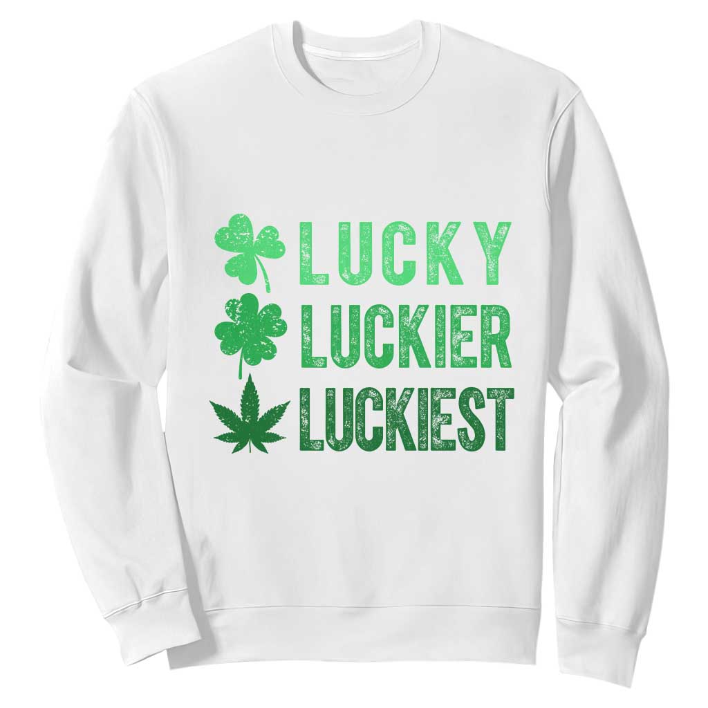 Funny St. Patrick's Day Weed Sweatshirt Lucky Luckiest Cannabis Shamrock TS09 White Print Your Wear
