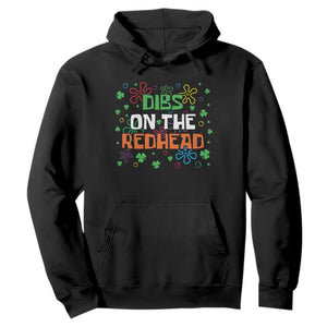 Funny St. Patrick's Day Hoodie Dibs On The Redhead TS09 Black Print Your Wear