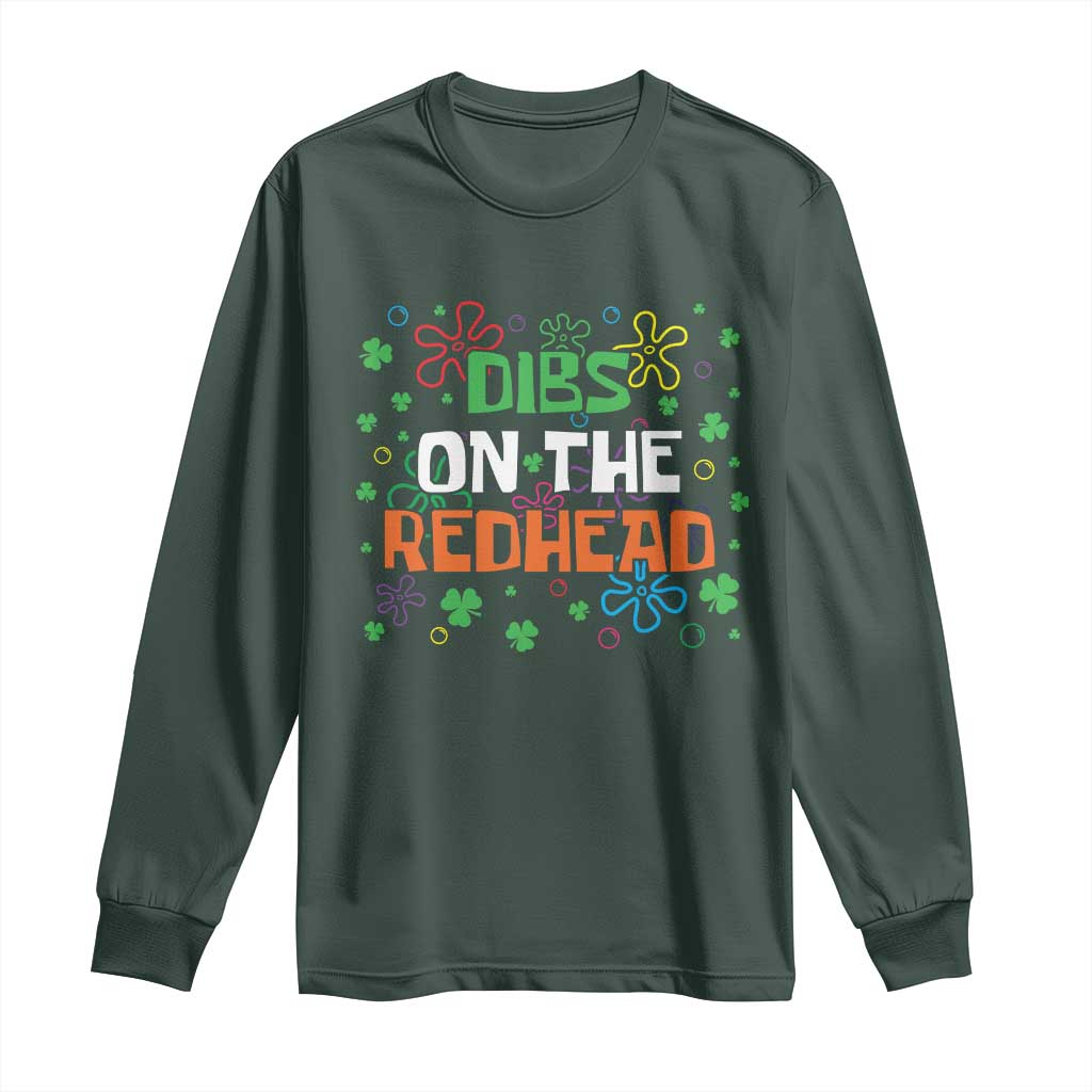 Funny St. Patrick's Day Long Sleeve Shirt Dibs On The Redhead TS09 Dark Forest Green Print Your Wear