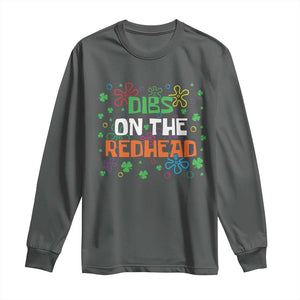 Funny St. Patrick's Day Long Sleeve Shirt Dibs On The Redhead TS09 Dark Heather Print Your Wear