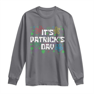 Funny It's St. Patrick's Day Long Sleeve Shirt TS09 Charcoal Print Your Wear