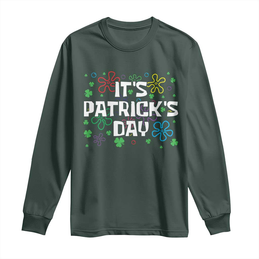 Funny It's St. Patrick's Day Long Sleeve Shirt TS09 Dark Forest Green Print Your Wear