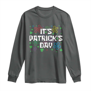 Funny It's St. Patrick's Day Long Sleeve Shirt TS09 Dark Heather Print Your Wear