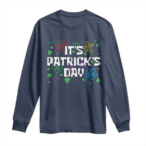 Funny It's St. Patrick's Day Long Sleeve Shirt TS09 Navy Print Your Wear