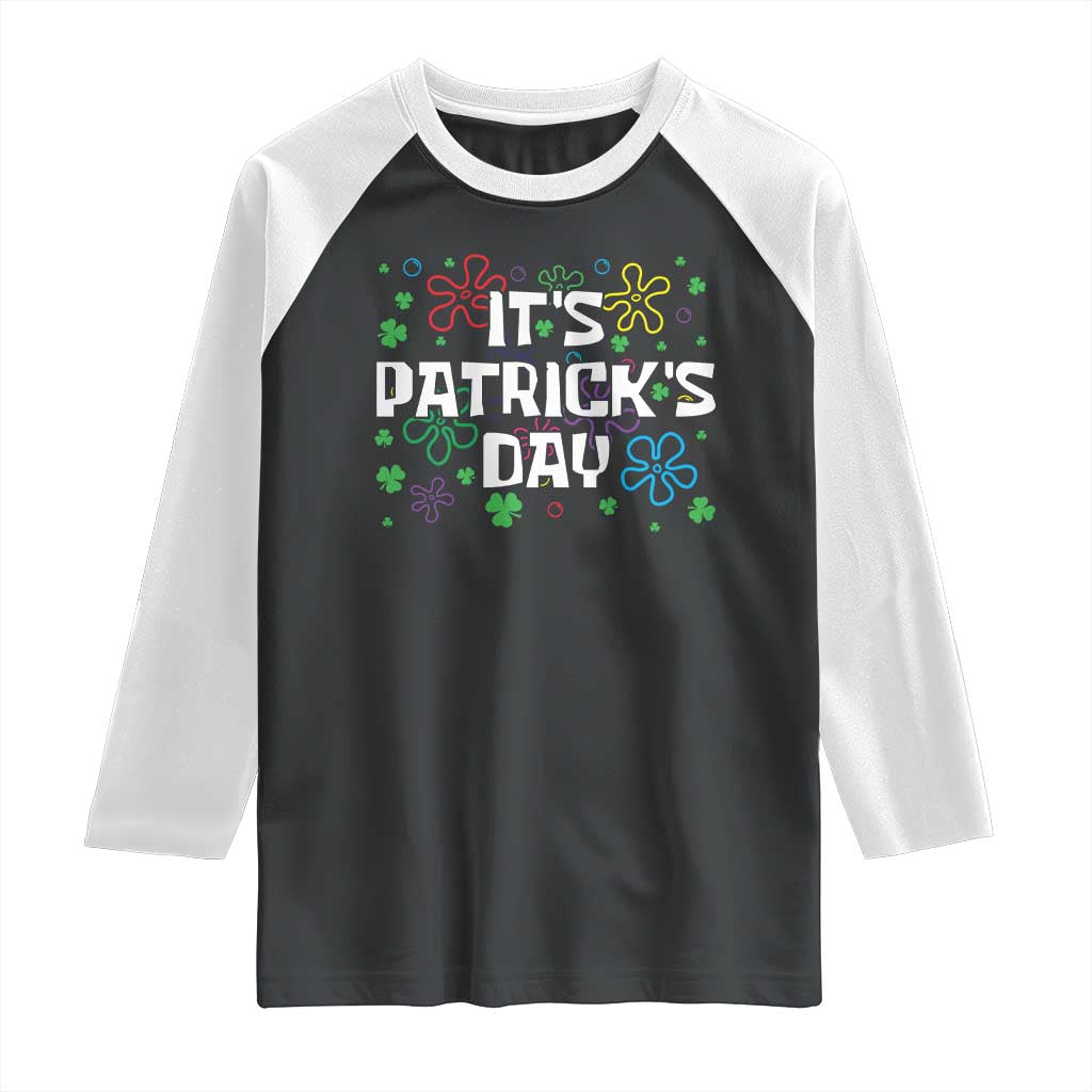Funny It's St. Patrick's Day Raglan Shirt TS09 Black White Print Your Wear