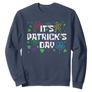 Funny It's St. Patrick's Day Sweatshirt TS09 Navy Print Your Wear