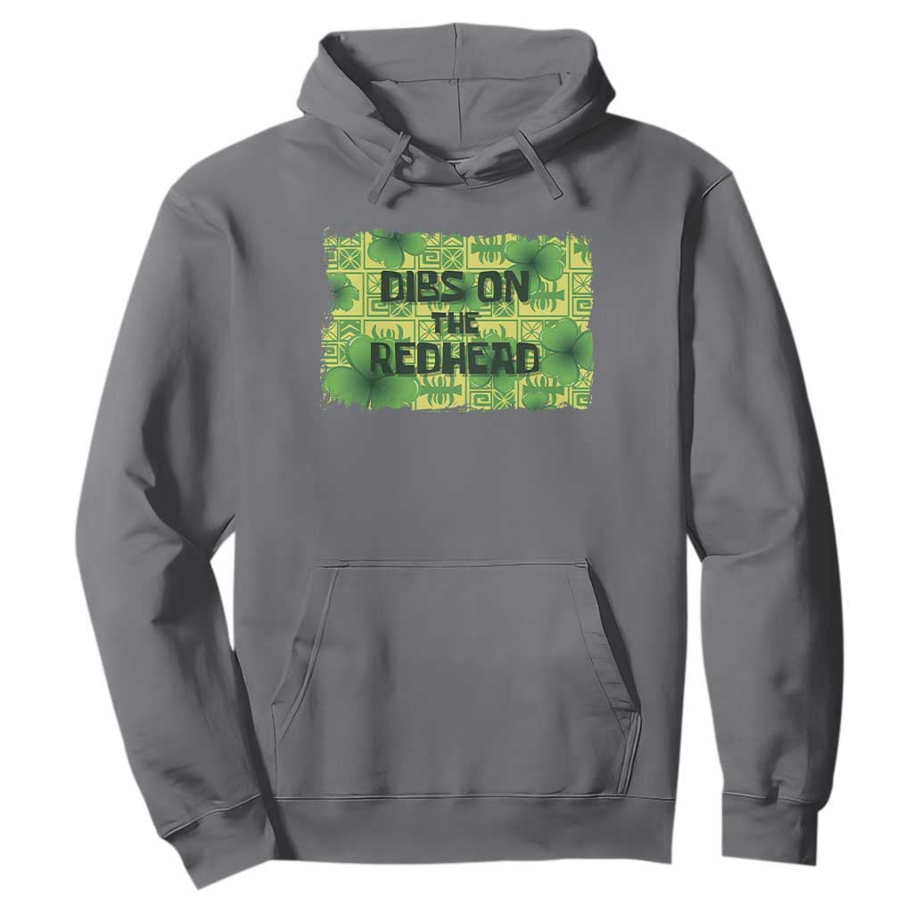 Funny St. Patrick's Day Dibs On The Redhead Hoodie TS09 Charcoal Print Your Wear