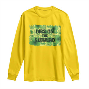 Funny St. Patrick's Day Dibs On The Redhead Long Sleeve Shirt TS09 Daisy Print Your Wear